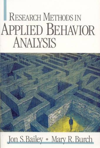 Паперова книга «Research Methods in Applied Behavior Analysis», авторів Джон С. Бейлі, Мері Р. Берч - фото №1