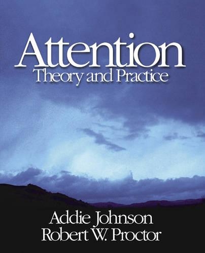 Паперова книга «Attention: Theory and Practice», авторів Адді Джонсон, Роберт В. Проктор - фото №1