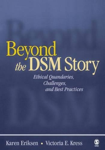 Паперова книга «Beyond the DSM Story: Ethical Quandaries, Challenges, and Best Practices», автор Карен Еріксен - фото №1