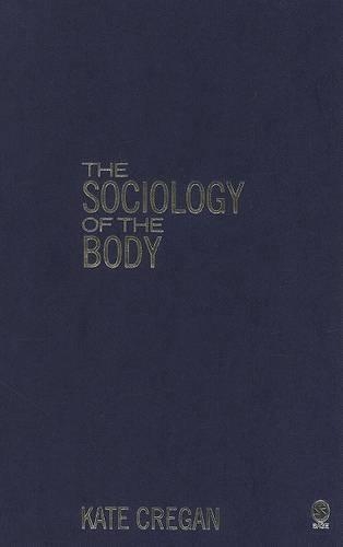 Паперова книга «The Sociology of the Body: Mapping the Abstraction of Embodiment», автор Кейт Креган - фото №1