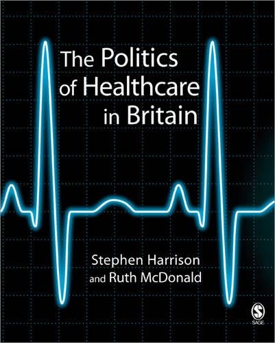 Бумажная книга «The Politics of Healthcare in Britain», авторов Рут Макдональд, Стивен Харрисон - фото №1