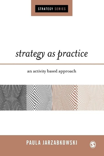 Паперова книга «Strategy as Practice: An Activity Based Approach», автор Пола Джаржабковскі - фото №1
