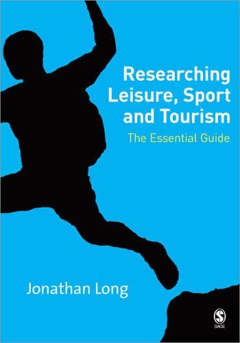 Бумажная книга «Researching Leisure, Sport and Tourism: The Essential Guide», автор Джонатан Лонг - фото №1