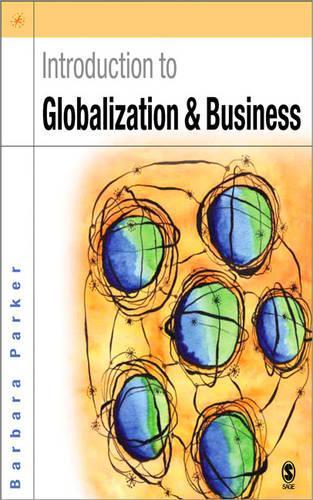 Бумажная книга «Introduction to Globalization and Business: Relationships and Responsibilities», автор Барбара Паркер - фото №1
