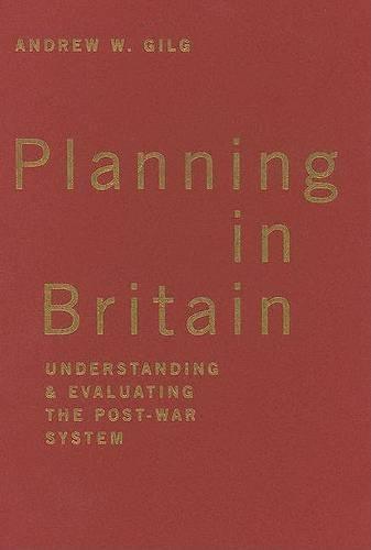 Паперова книга «Planning in Britain: Understanding and Evaluating the Post-War System», автор Ендрю Гілг - фото №1