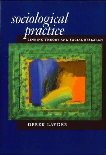 Бумажная книга «Sociological Practice: Linking Theory and Social Research», автор Дерек Лейдер - фото №1