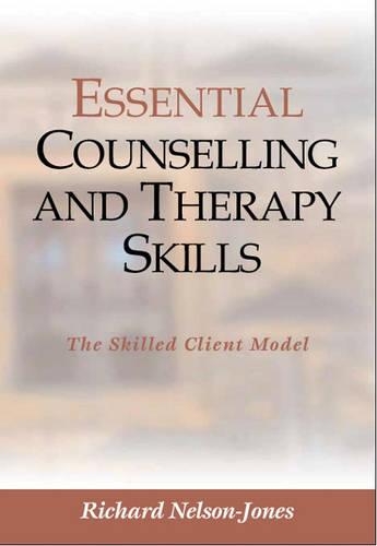 Паперова книга «Essential Counselling and Therapy Skills: The Skilled Client Model», автор Річард Нельсон-Джонс - фото №1