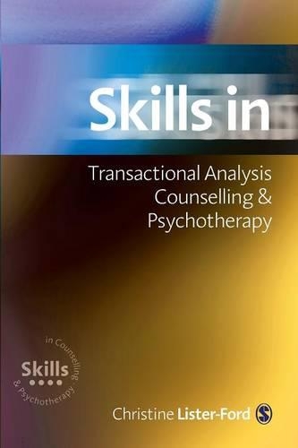 Бумажная книга «Skills in Transactional Analysis Counselling & Psychotherapy», автор Кристин Листер-Форд - фото №1