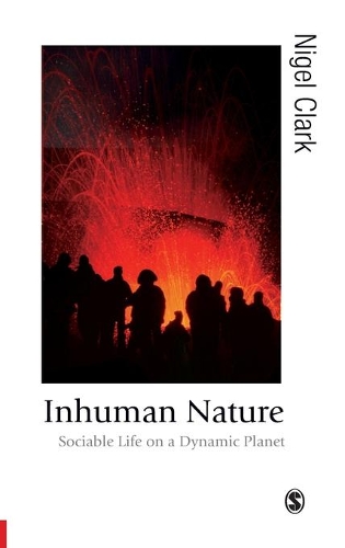 Бумажная книга «Inhuman Nature: Sociable Life on a Dynamic Planet», автор Найджел Кларк - фото №1