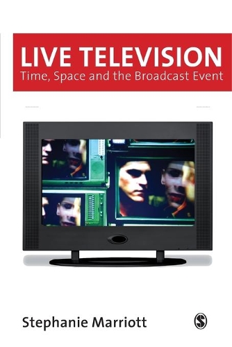Бумажная книга «Live Television: Time, Space and the Broadcast Event», автор Стефани Марриотт - фото №1