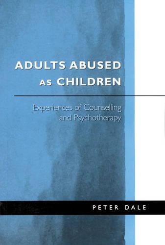 Бумажная книга «Adults Abused as Children: Experiences of Counselling and Psychotherapy», автор Питер Дейл - фото №1
