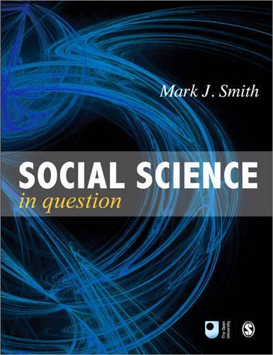 Паперова книга «Social Science in Question: Towards a Postdisciplinary Framework», автор Марк Джей Сміт - фото №1