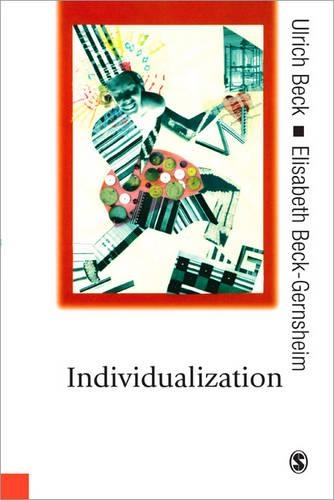 Бумажная книга «Individualization: Institutionalized Individualism and its Social and Political Consequences», авторов Элизабет Бек-Гернсхайм, Ульрих Бек - фото №1