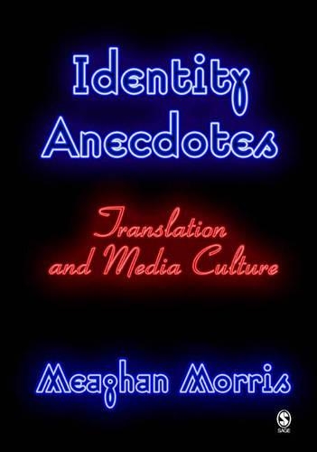 Бумажная книга «Identity Anecdotes: Translation and Media Culture», автор Миган Моррис - фото №1