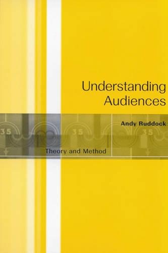 Паперова книга «Understanding Audiences: Theory and Method», автор Енді Раддок - фото №1