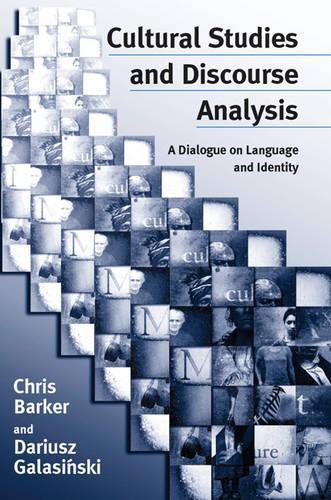 [object Object] «Cultural Studies and Discourse Analysis: A Dialogue on Language and Identity», авторів Кріс Баркер, Даріуш Галасінські - фото №1