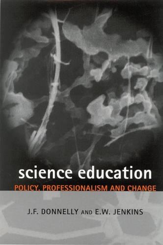 Паперова книга «Science Education: Policy, Professionalism and Change», авторів Едгар В. Дженкінс, Джеймс Ф. Доннеллі - фото №1
