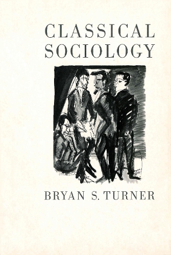 Бумажная книга «Classical Sociology», автор Брайан С. Тернер - фото №1