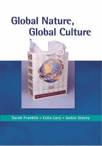 Паперова книга «Global Nature, Global Culture», авторів Селія Льюрі, Джекі Стейсі, Сара Франклін - фото №1