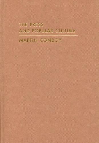 Бумажная книга «The Press and Popular Culture», автор Мартин Конбой - фото №1