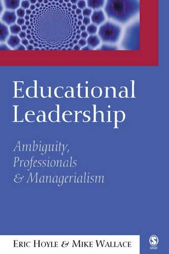 Бумажная книга «Educational Leadership: Ambiguity, Professionals and Managerialism», авторов Эрик Хойл, Майк Уоллес - фото №1