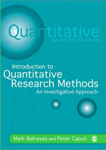 Бумажная книга «Introduction to Quantitative Research Methods: An Investigative Approach», авторов Марк Балнавес, Питер Капути - фото №1