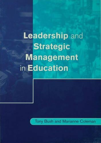 Бумажная книга «Leadership and Strategic Management in Education», авторов Марианна Коулман, Тони Буш - фото №1