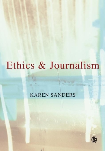 Паперова книга «Ethics and Journalism», автор Карен Сандерс - фото №1