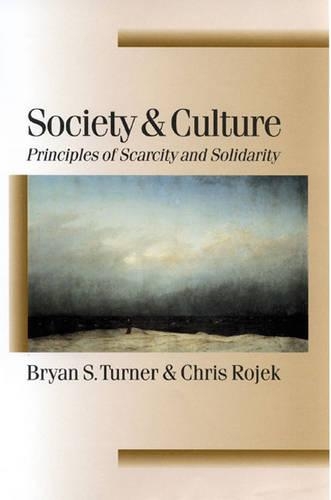 Паперова книга «Society and Culture: Scarcity and Solidarity», авторів Брайан С. Тернер, Кріс Роджек - фото №1