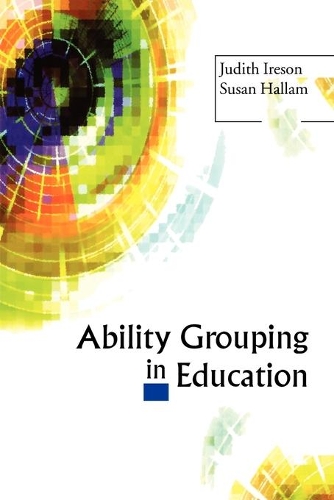 Бумажная книга «Ability Grouping in Education», авторов Джудит Айрисон, Сьюзан Халлам - фото №1