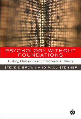 Бумажная книга «Psychology without Foundations: History, Philosophy and Psychosocial Theory», авторов Пол Стеннер, Стивен Браун - фото №1