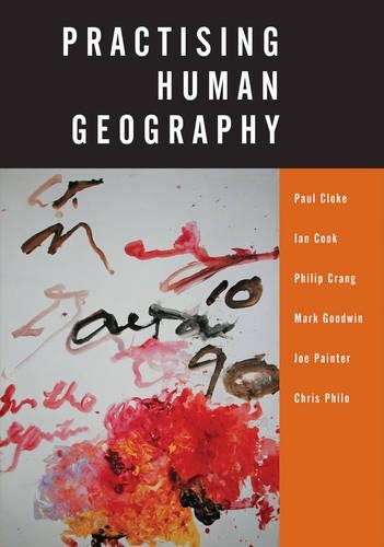 Бумажная книга «Practising Human Geography», авторов Ян Кук, Джо Пейнтер, Марк Гудвин, Пол Клок, Филип Крэнг - фото №1