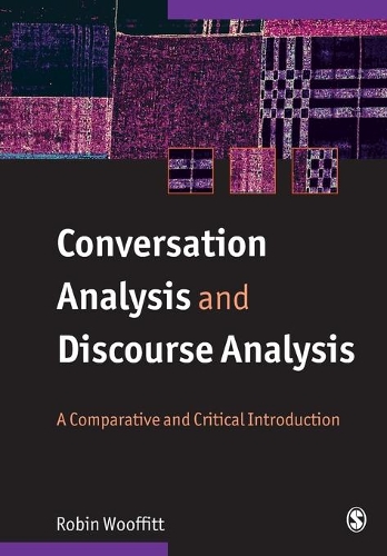 Паперова книга «Conversation Analysis and Discourse Analysis: A Comparative and Critical Introduction», автор Робін Вуффіт - фото №1