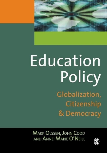 Бумажная книга «Education Policy: Globalization, Citizenship and Democracy», авторов Энн-Мари О'Нилл, Джон Кодд, Марк Олссен - фото №1