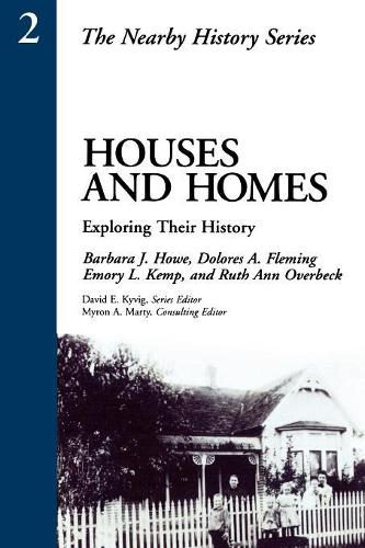 Бумажная книга «Houses and Homes: Exploring Their History», авторов Барбара Хоу, Долорес Флеминг, Эмори Кемп, Рут Энн Овербек - фото №1