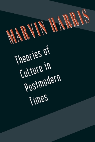 Бумажная книга «Theories of Culture in Postmodern Times», автор Марвин Харрис - фото №1