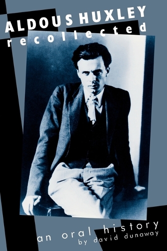 Бумажная книга «Aldous Huxley Recollected: An Oral History», автор Дэвид К. Данауэй - фото №1