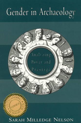 Бумажная книга «Gender in Archaeology: Analyzing Power and Prestige», автор Сара Миллдж Нельсон - фото №1