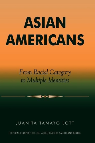 Бумажная книга «Asian Americans: From Racial Category to Multiple Identities», автор Хуанита Тамайо Лотт - фото №1