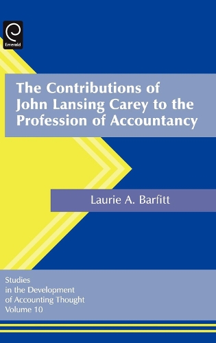 Бумажная книга «The Contributions of John Lansing Carey to the Profession of Accountancy», автор Лорел Энн Барфитт - фото №1