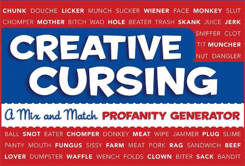 Паперова книга «Creative Cursing: A Mix 'n' Match Profanity Generator», авторів Джилліан Панарезе, Сара Роял - фото №1