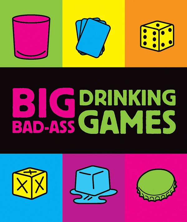 Бумажная книга «Big Bad-Ass Drinking Games», автор Джордана Тусман - фото №1