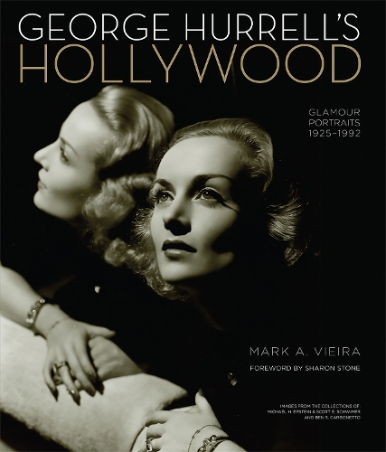 Бумажная книга «George Hurrell's Hollywood: Glamour Portraits 1925-1992», авторов Марк Виейра, Шэрон Стоун - фото №1