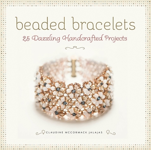 Бумажная книга «Beaded Bracelets: 25 Dazzling Handcrafted Projects», автор Клодин Маккормак Халахас - фото №1