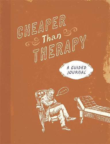 Паперова книга «Cheaper than Therapy: A Guided Journal», автор Running Press - фото №1