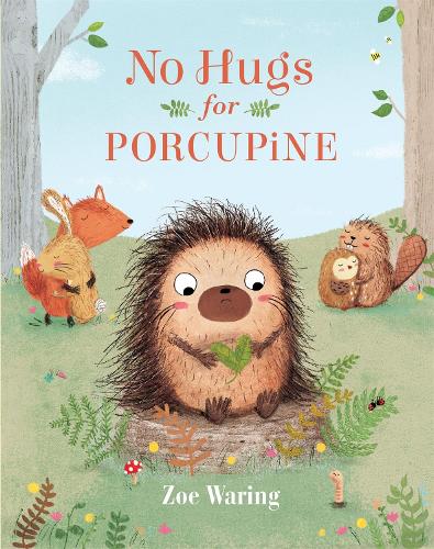 Бумажная книга «No Hugs for Porcupine», автор Зои Уоринг - фото №1