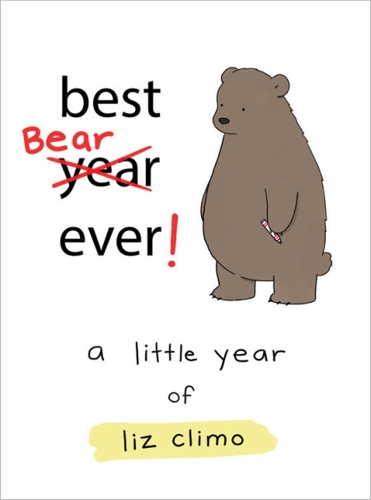 Бумажная книга «Best Bear Ever!: A Year With the Little World of Liz», автор Лиз Климо - фото №1