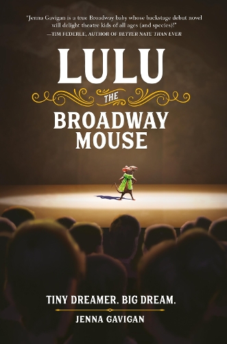 Бумажная книга «Lulu the Broadway Mouse», автор Дженна Гэвиган - фото №1