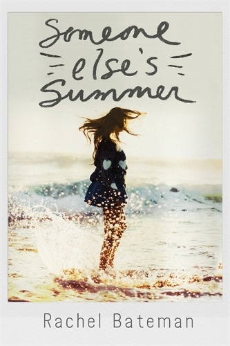 Бумажная книга «Someone Else's Summer», автор Рэйчел Бейтман - фото №1