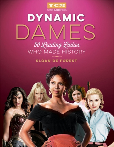 Бумажная книга «Dynamic Dames: 50 Leading Ladies Who Made History», автор Слоан Де Форест - фото №1